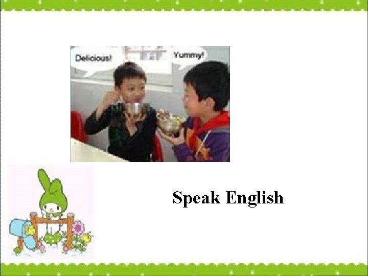 Speak English 