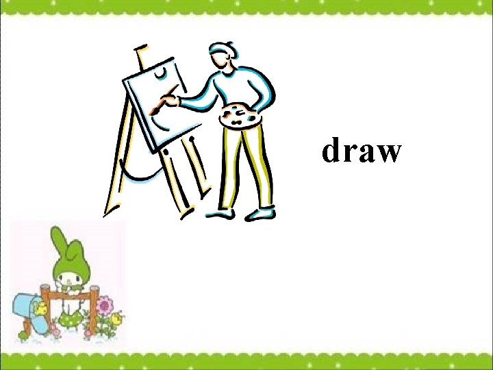 draw 