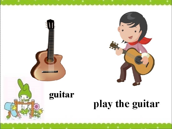 guitar play the guitar 