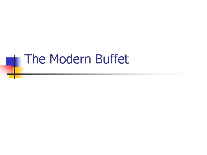 The Modern Buffet 