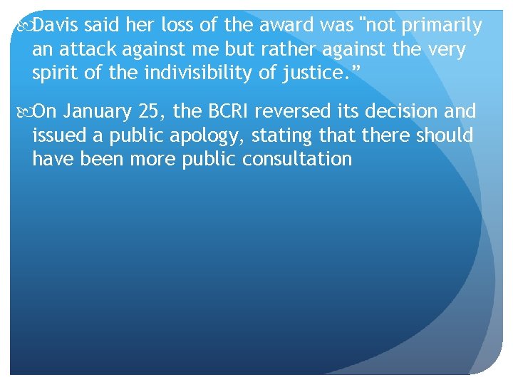  Davis said her loss of the award was "not primarily an attack against