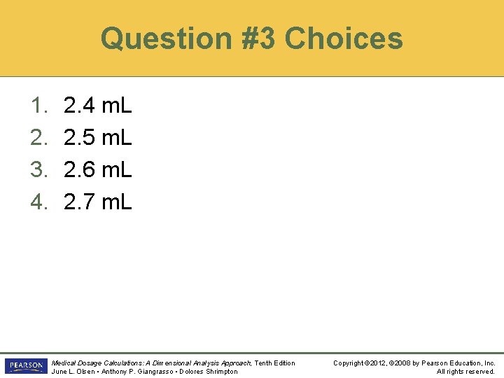 Question #3 Choices 1. 2. 3. 4. 2. 4 m. L 2. 5 m.