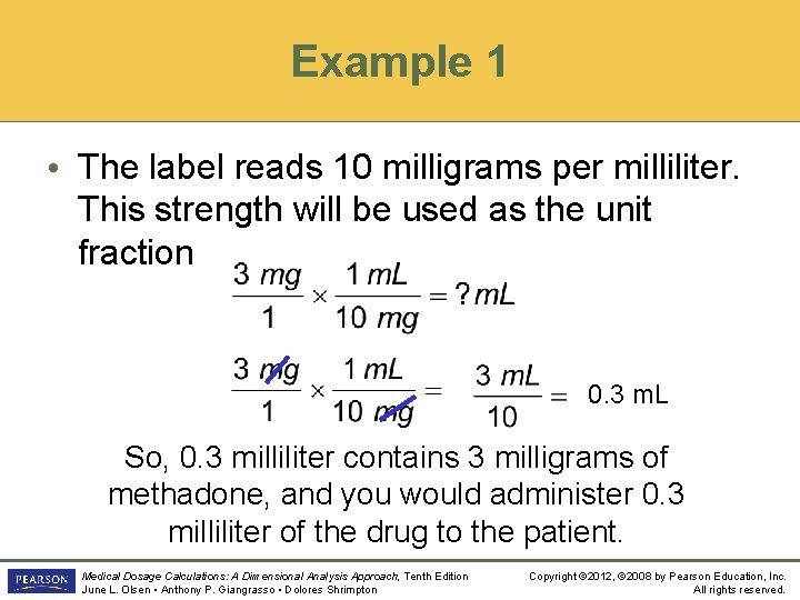 Example 1 • The label reads 10 milligrams per milliliter. This strength will be