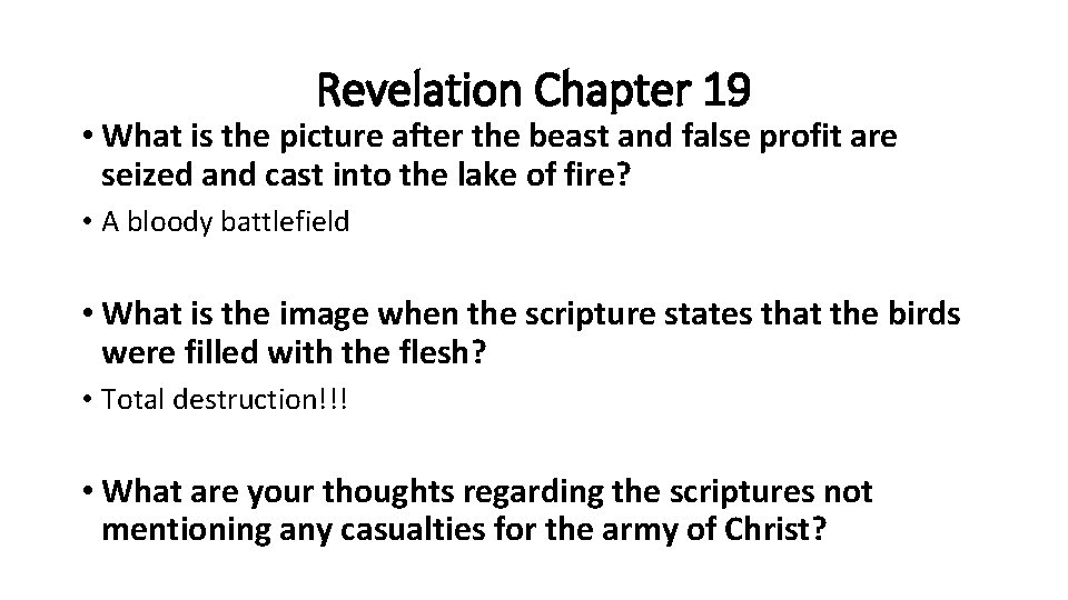 Revelation Chapter 19 • What is the picture after the beast and false profit