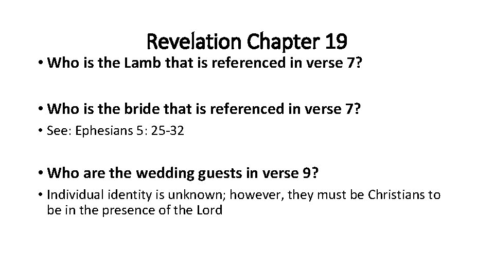 Revelation Chapter 19 • Who is the Lamb that is referenced in verse 7?