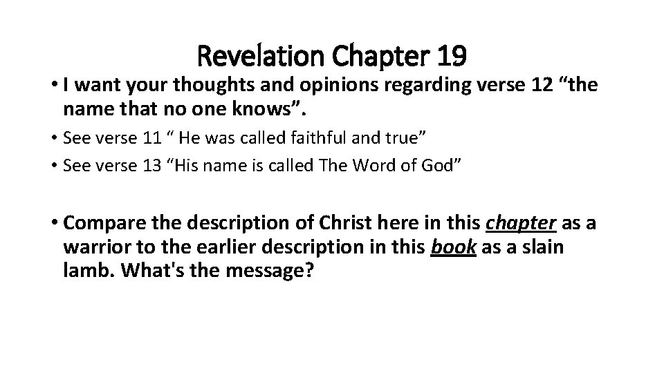 Revelation Chapter 19 • I want your thoughts and opinions regarding verse 12 “the