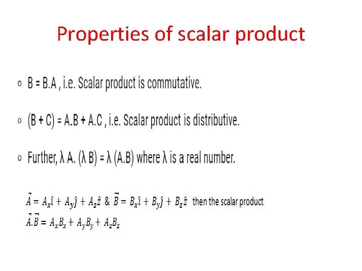 Properties of scalar product Properties of scalar product