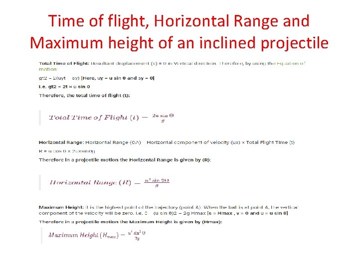 Time of flight, Horizontal Range and Maximum height of an inclined projectile 