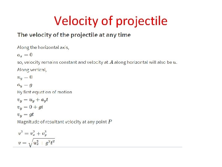 Velocity of projectile Velocity of projectile