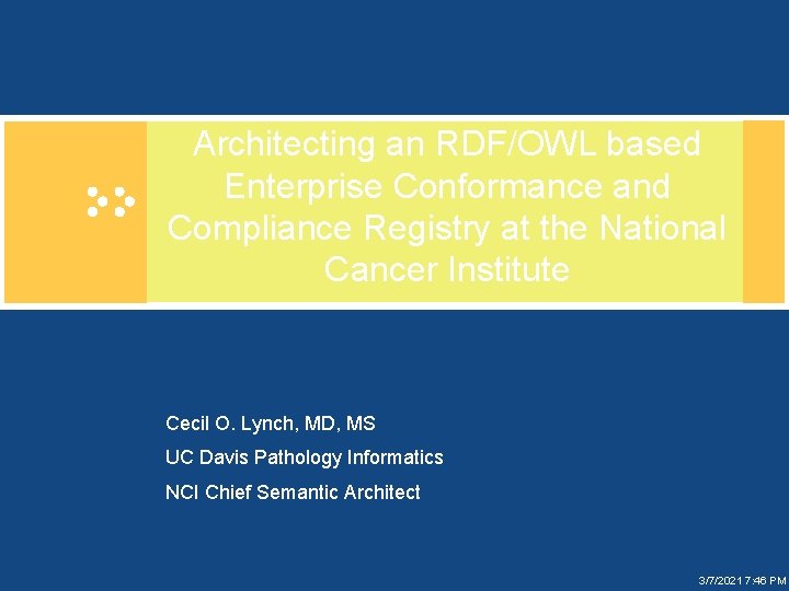 Architecting an RDF/OWL based Enterprise Conformance and Compliance Registry at the National Cancer Institute