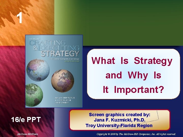 1 What Is Strategy Chapter Title and Why Is It Important? 16/e PPT Mc.