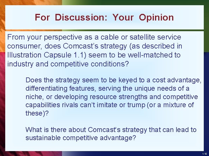 For Discussion: Your Opinion From your perspective as a cable or satellite service consumer,