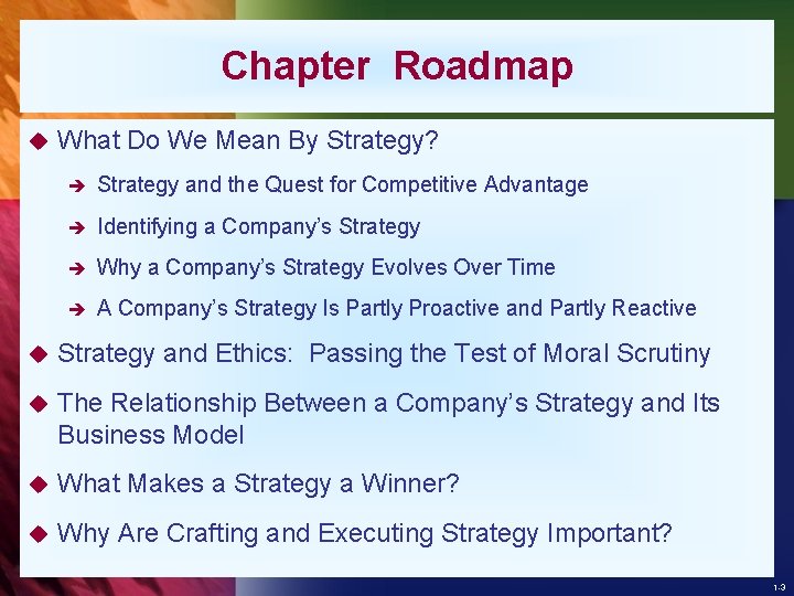 Chapter Roadmap u What Do We Mean By Strategy? è Strategy and the Quest
