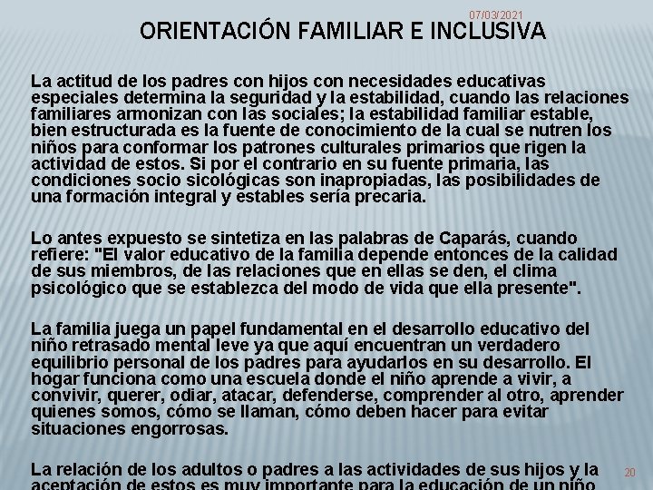 07/03/2021 ORIENTACIÓN FAMILIAR E INCLUSIVA La actitud de los padres con hijos con necesidades