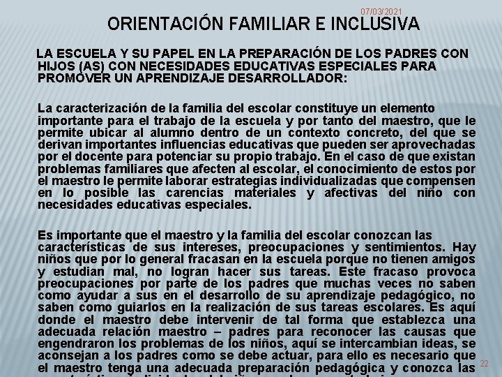 07/03/2021 ORIENTACIÓN FAMILIAR E INCLUSIVA LA ESCUELA Y SU PAPEL EN LA PREPARACIÓN DE