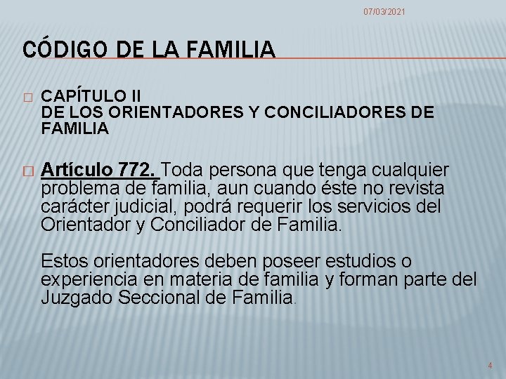 07/03/2021 CÓDIGO DE LA FAMILIA � CAPÍTULO II DE LOS ORIENTADORES Y CONCILIADORES DE