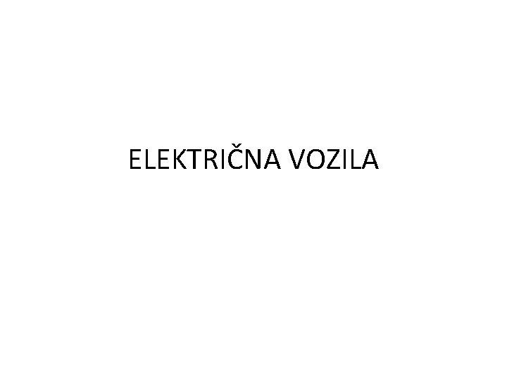 ELEKTRIČNA VOZILA 