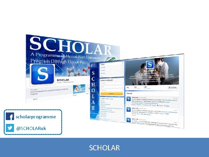 scholarprogramme @SCHOLARuk SCHOLAR 