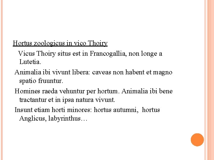 Hortus zoologicus in vico Thoiry Vicus Thoiry situs est in Francogallia, non longe a