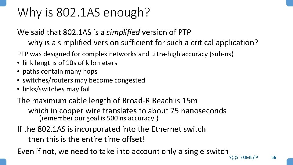 Why is 802. 1 AS enough? We said that 802. 1 AS is a