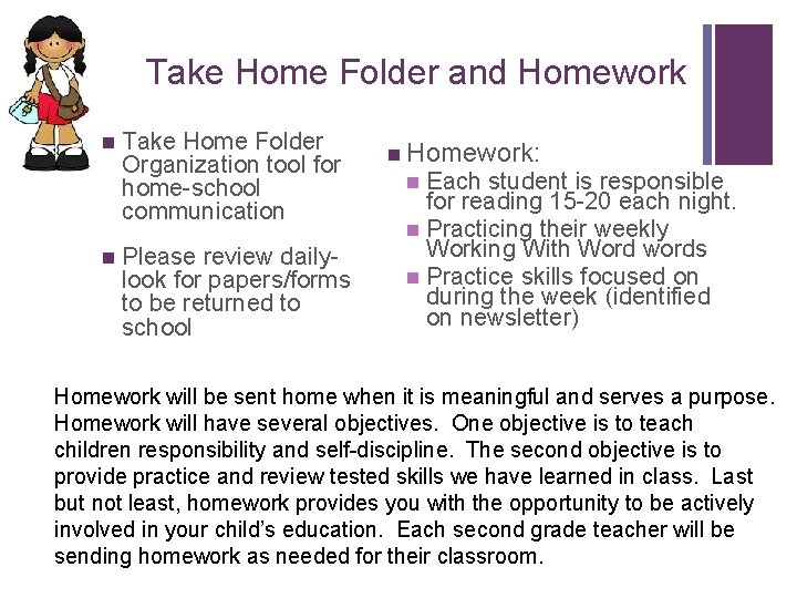 + Take Home Folder and Homework n n Take Home Folder Organization tool for
