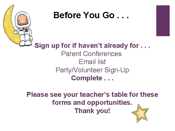 + Before You Go. . . Sign up for if haven’t already for. .