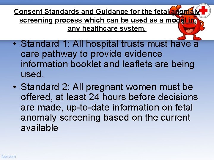 Consent Standards and Guidance for the fetal anomaly screening process which can be used