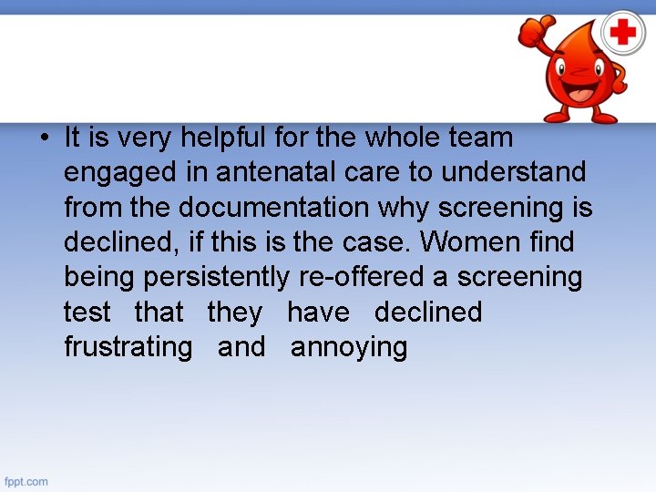  • It is very helpful for the whole team engaged in antenatal care