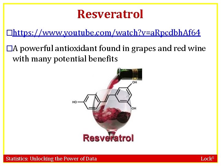 Resveratrol �https: //www. youtube. com/watch? v=a. Rpcdbh. Af 64 �A powerful antioxidant found in