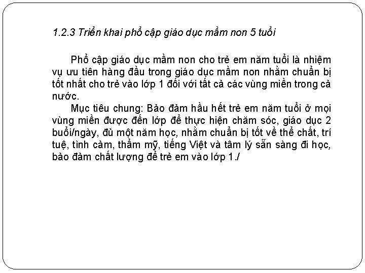 1. 2. 3 Triển khai phổ cập giáo dục mầm non 5 tuổi Phổ