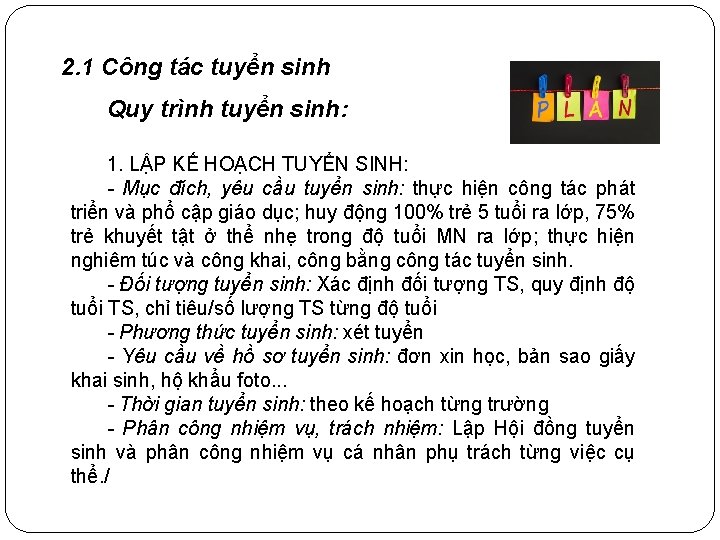 2. 1 Công tác tuyển sinh Quy trình tuyển sinh: 1. LẬP KẾ HOẠCH