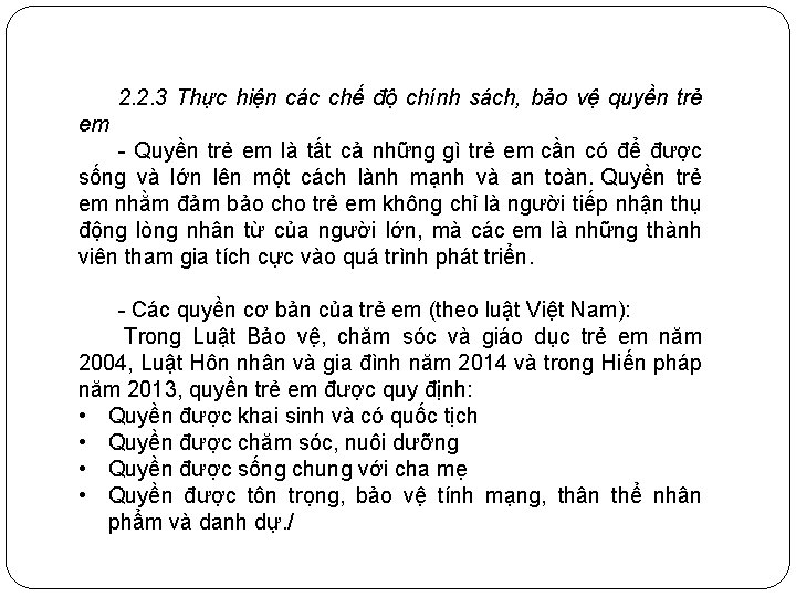 2. 2. 3 Thực hiện các chế độ chính sách, bảo vệ quyền trẻ