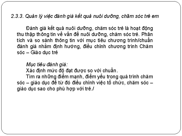 2. 3. 3. Quản lý việc đánh giá kết quả nuôi dưỡng, chăm sóc