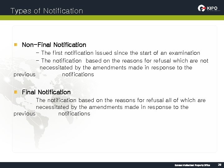 Types of Notification Non-Final Notification - The first notification issued since the start of