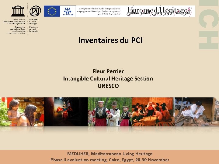 Fleur Perrier Intangible Cultural Heritage Section UNESCO MEDLIHER, Mediterranean Living Heritage Phase II evaluation