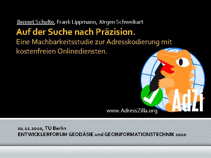 Bennet Schulte, Frank Lippmann, Jürgen Schweikart Auf der Suche nach Präzision. Eine Machbarkeitsstudie zur