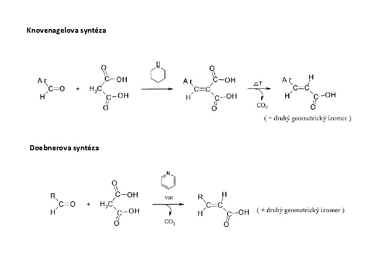 Knovenagelova syntéza Doebnerova syntéza 