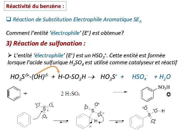Réactivité du benzène : q Réaction de Substitution Electrophile Aromatique SEA Comment l’entité ‘électrophile’ Réactivité du benzène : q Réaction de Substitution Electrophile Aromatique SEA Comment l’entité ‘électrophile’