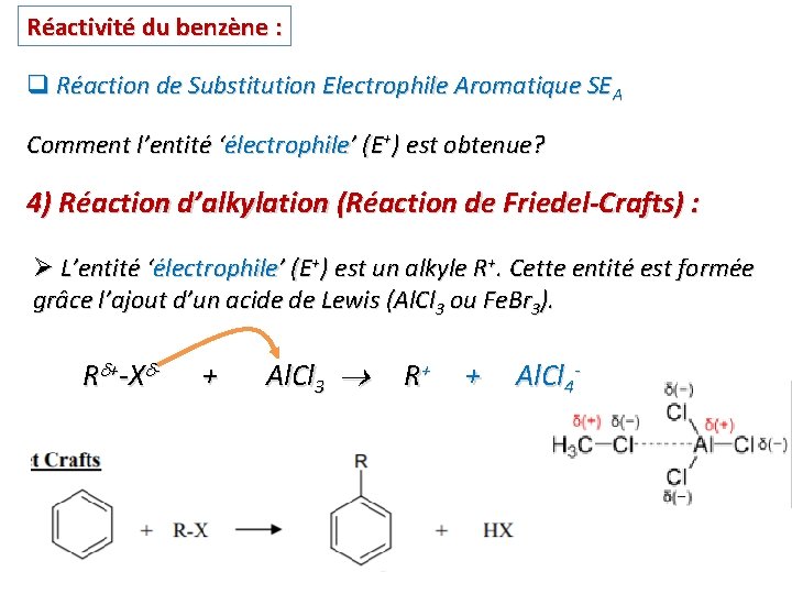 Réactivité du benzène : q Réaction de Substitution Electrophile Aromatique SEA Comment l’entité ‘électrophile’ Réactivité du benzène : q Réaction de Substitution Electrophile Aromatique SEA Comment l’entité ‘électrophile’