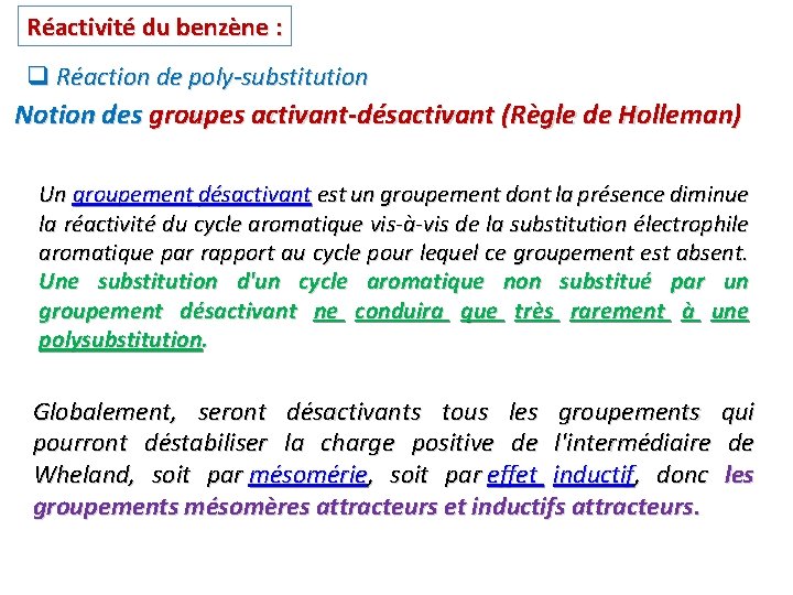 Réactivité du benzène : q Réaction de poly-substitution Notion des groupes activant-désactivant (Règle de Réactivité du benzène : q Réaction de poly-substitution Notion des groupes activant-désactivant (Règle de