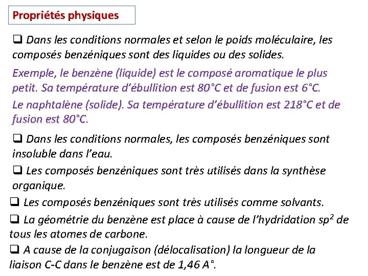 Propriétés physiques q Dans les conditions normales et selon le poids moléculaire, les composés Propriétés physiques q Dans les conditions normales et selon le poids moléculaire, les composés