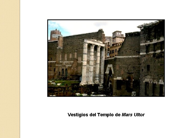 Vestigios del Templo de Mars Ultor 