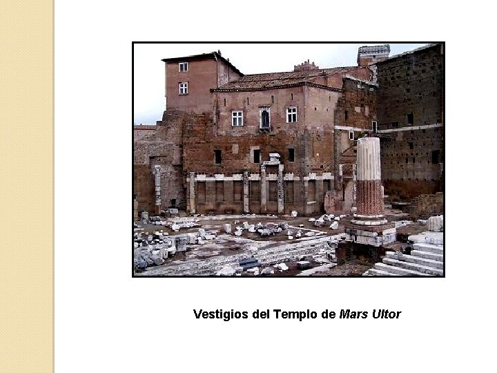 Vestigios del Templo de Mars Ultor 