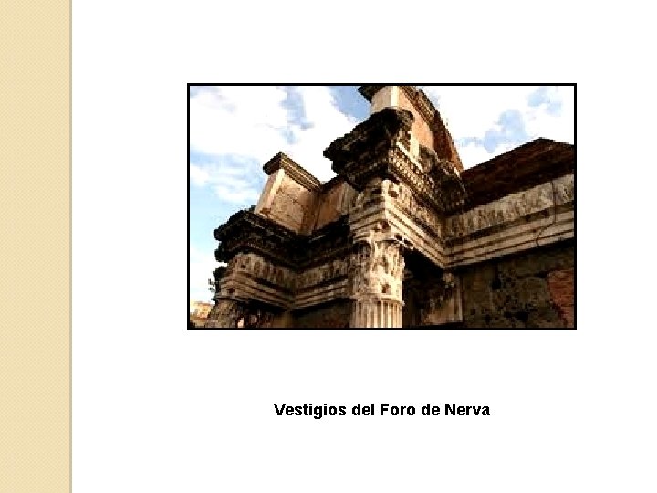 Vestigios del Foro de Nerva 