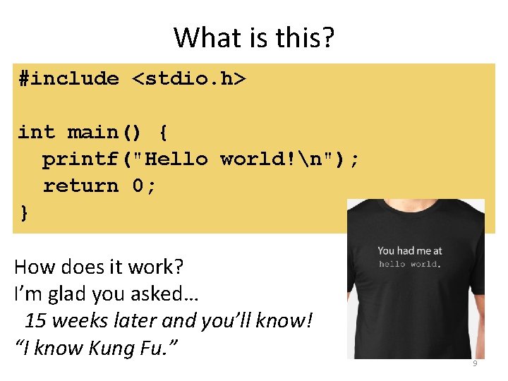 What is this? #include <stdio. h> int main() { printf("Hello world!n"); return 0; }