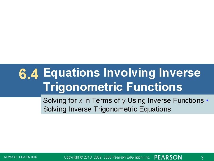 6. 4 Equations Involving Inverse Trigonometric Functions Solving for x in Terms of y