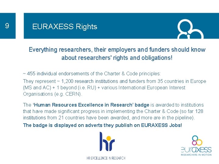 9 EURAXESS Rights Everything researchers, their employers and funders should know about researchers' rights