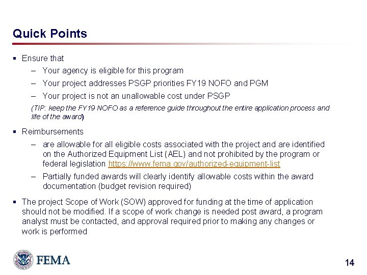 Quick Points § Ensure that – Your agency is eligible for this program –