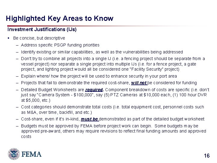 Highlighted Key Areas to Know Investment Justifications (IJs) § Be concise, but descriptive –