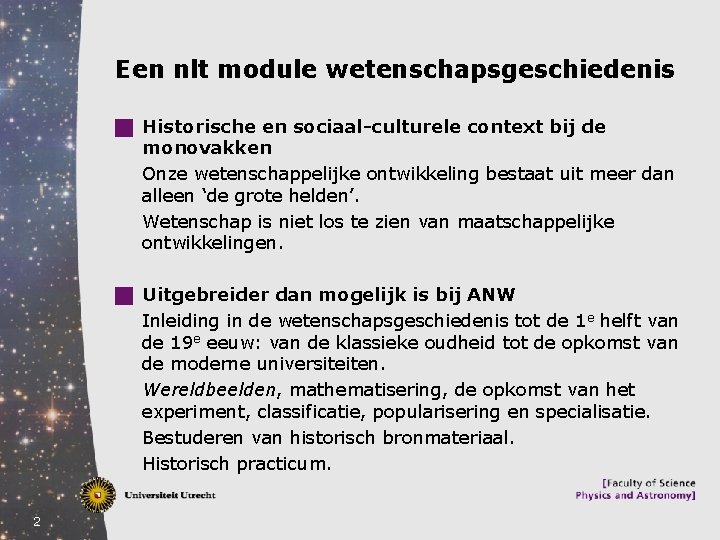 Een nlt module wetenschapsgeschiedenis g Historische en sociaal-culturele context bij de monovakken Onze wetenschappelijke